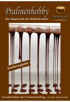 Pralinenmagazin Grundtechniken der Pralinenherstellung